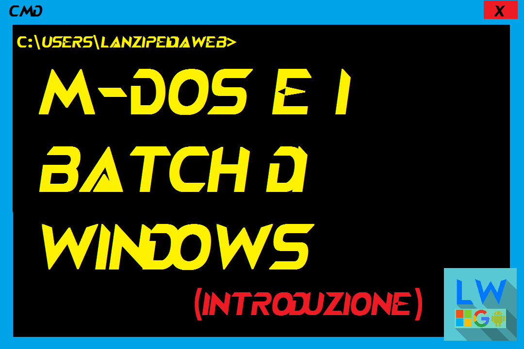 M-dos e i batch di windows (introduzione)